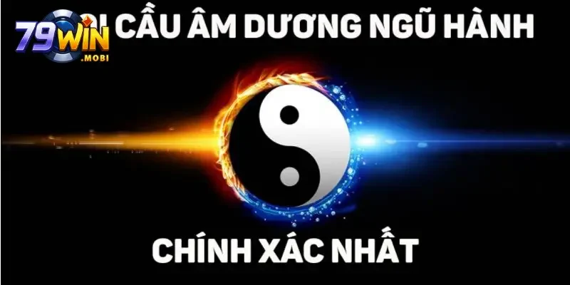 Soi cầu ngũ hành âm dương cực kỳ hay và ý nghĩa